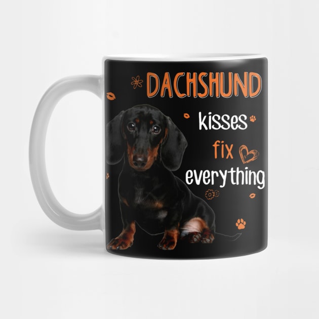 Dachshund Kisses Fix Everything by Hound mom